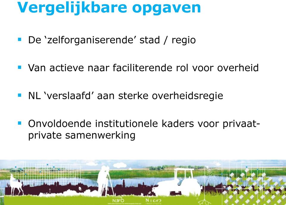 overheid NL verslaafd aan sterke overheidsregie