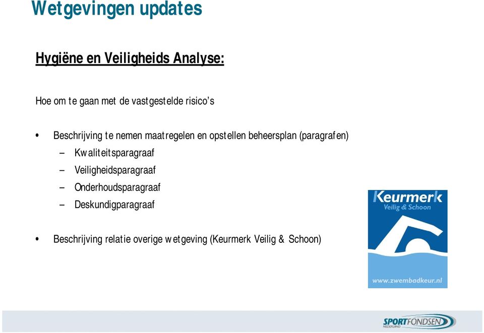 Kwaliteitsparagraaf Veiligheidsparagraaf Onderhoudsparagraaf