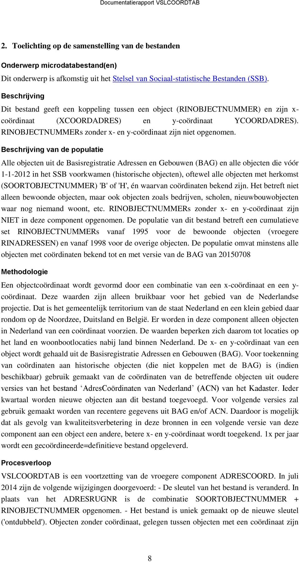 RINOBJECTNUMMERs zonder x- en y-coördinaat zijn niet opgenomen.