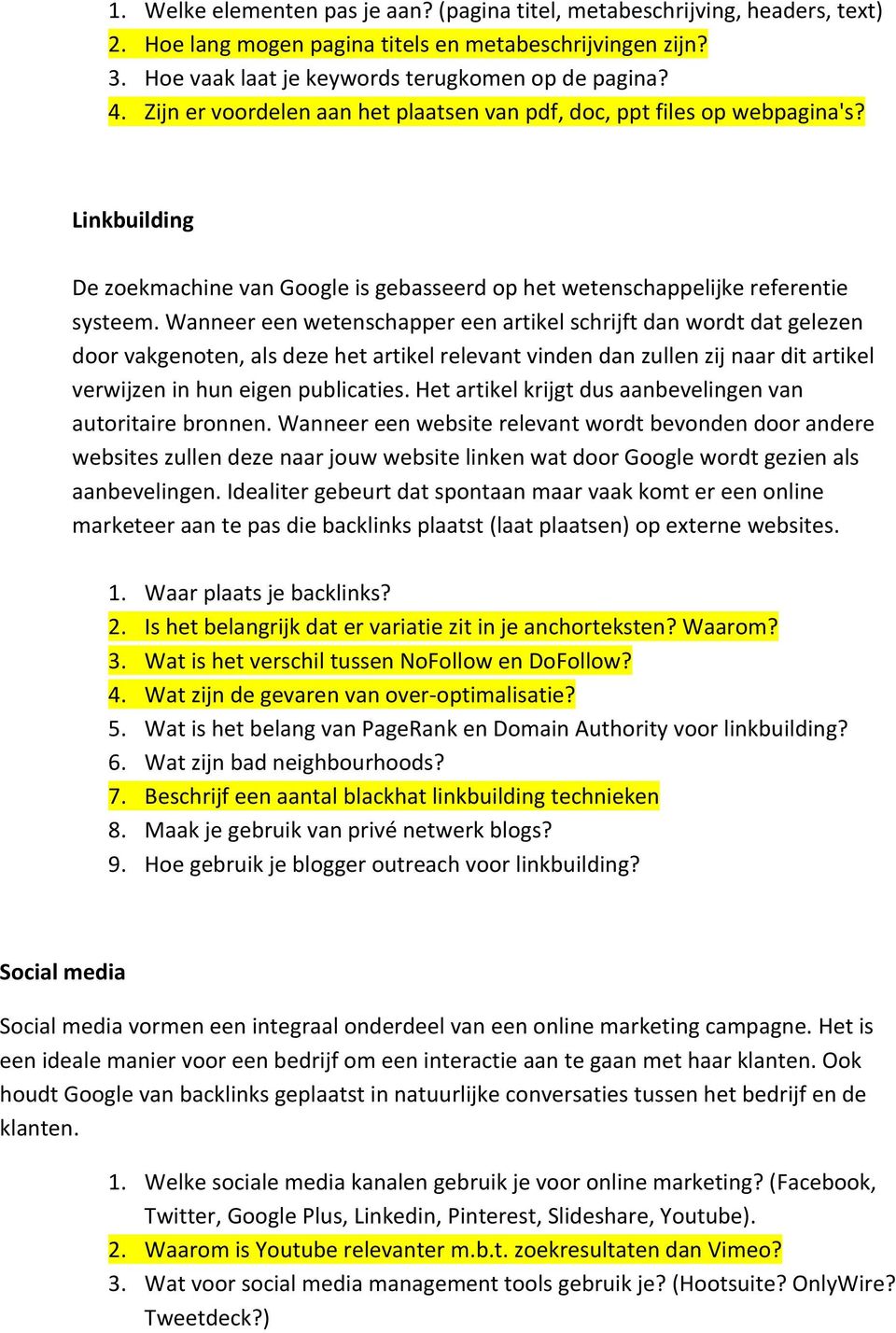 Wanneer een wetenschapper een artikel schrijft dan wordt dat gelezen door vakgenoten, als deze het artikel relevant vinden dan zullen zij naar dit artikel verwijzen in hun eigen publicaties.