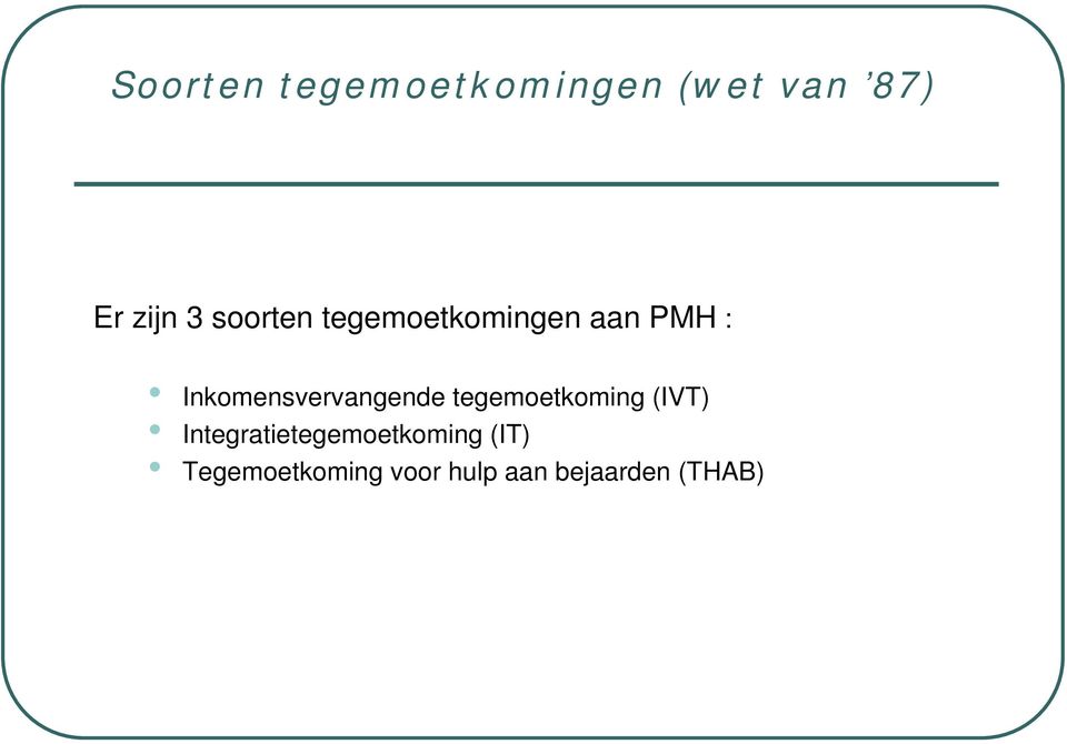 Inkomensvervangende tegemoetkoming (IVT)