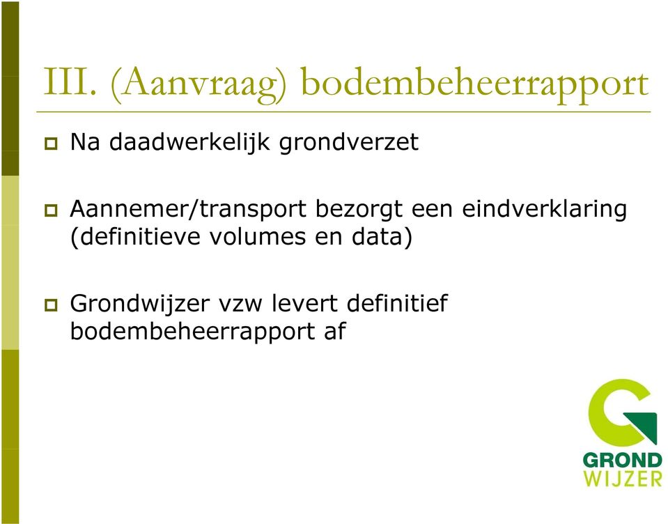 (definitieve volumes en data) Grondwijzer vzw levert