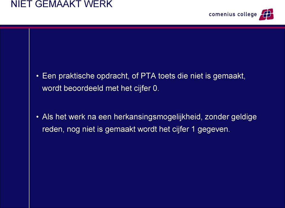 Als het werk na een herkansingsmogelijkheid, zonder