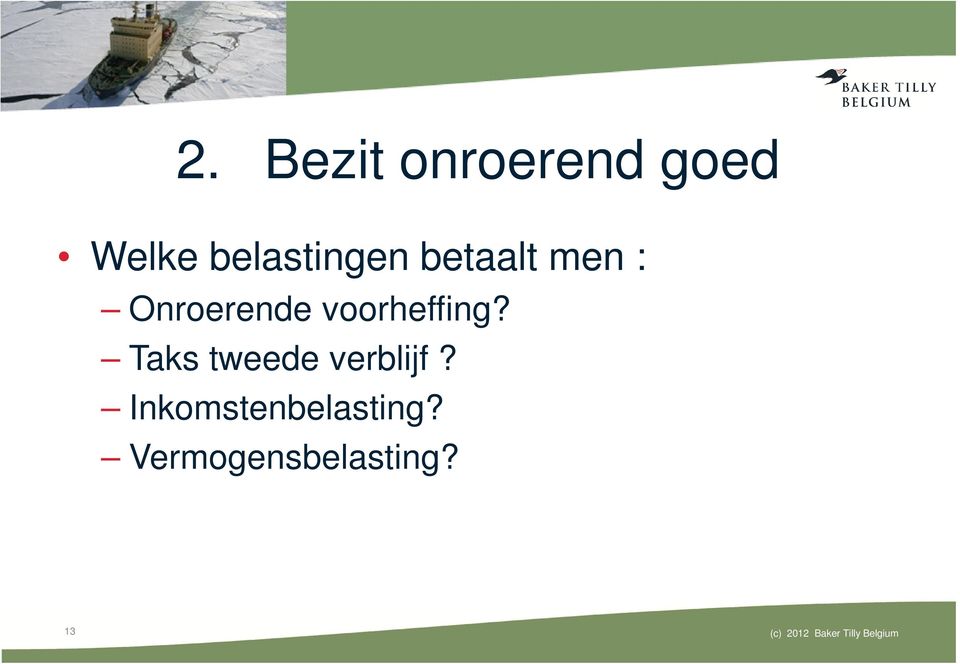 Taks tweede verblijf? Inkomstenbelasting?