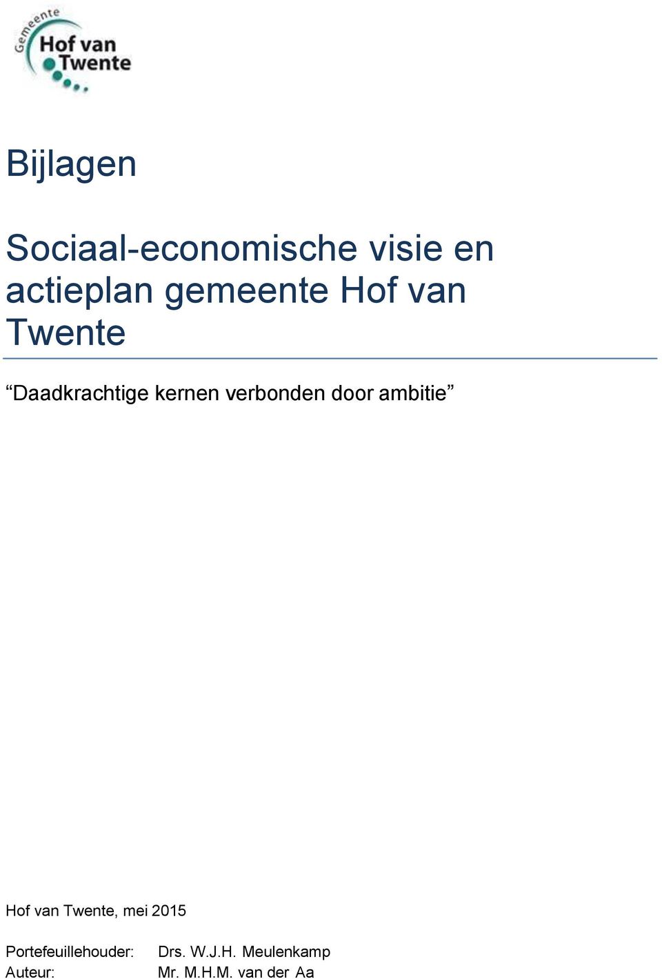 verbonden door ambitie Hof van Twente, mei 2015