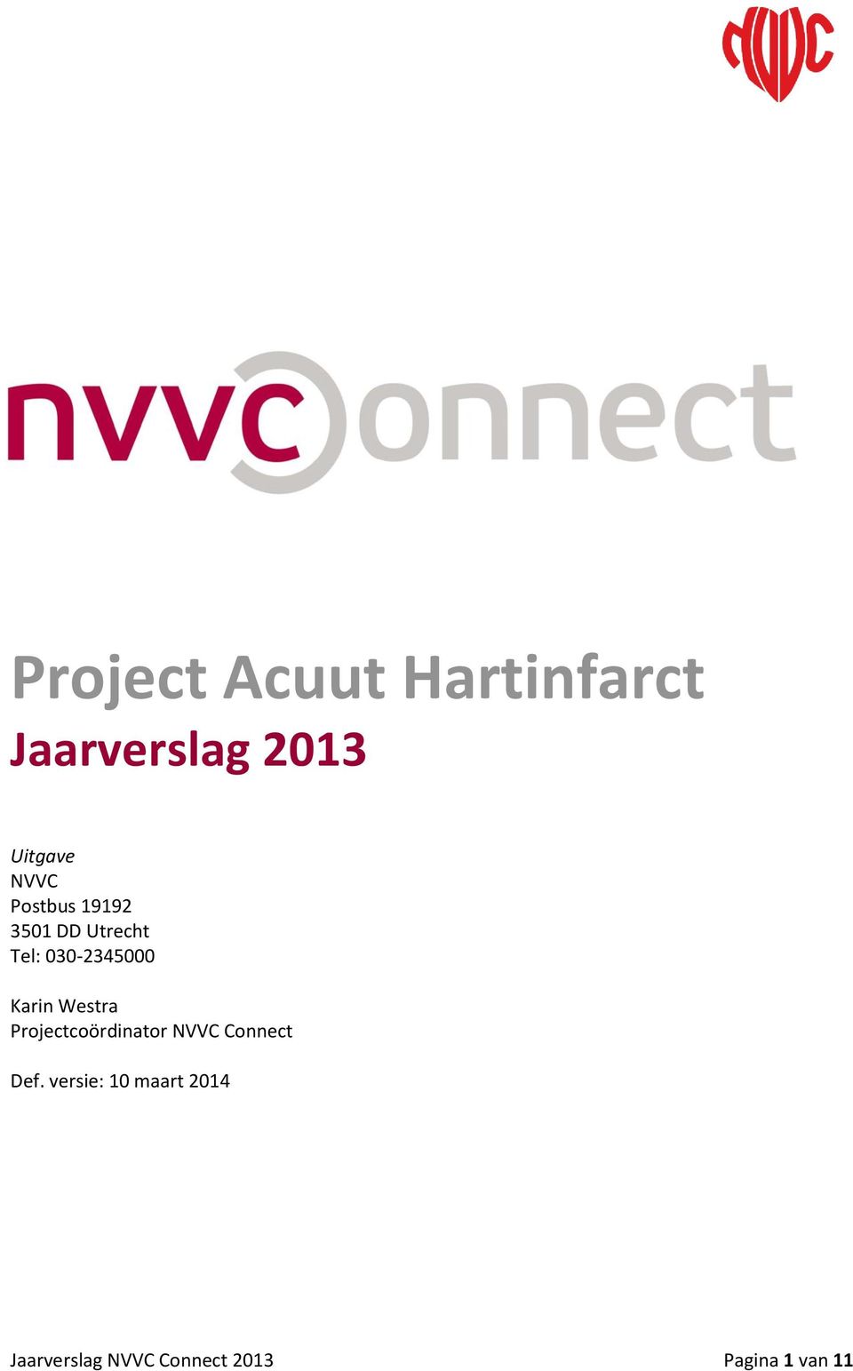 Karin Westra Projectcoördinator NVVC Connect Def.