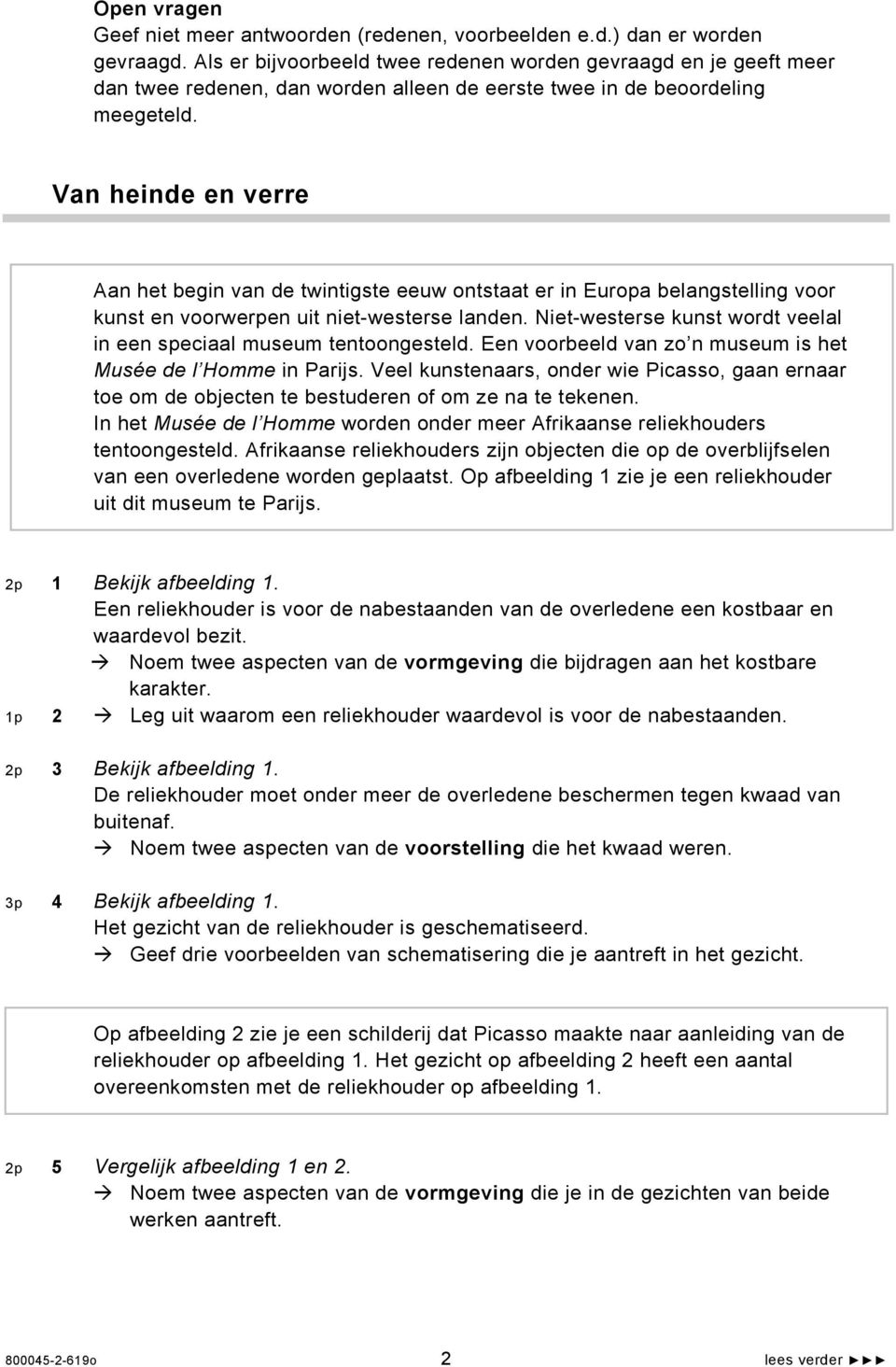 Van heinde en verre Aan het begin van de twintigste eeuw ontstaat er in Europa belangstelling voor kunst en voorwerpen uit niet-westerse landen.