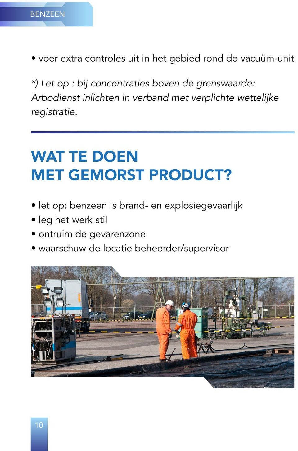 wettelijke registratie. WAT TE DOEN MET GEMORST PRODUCT?