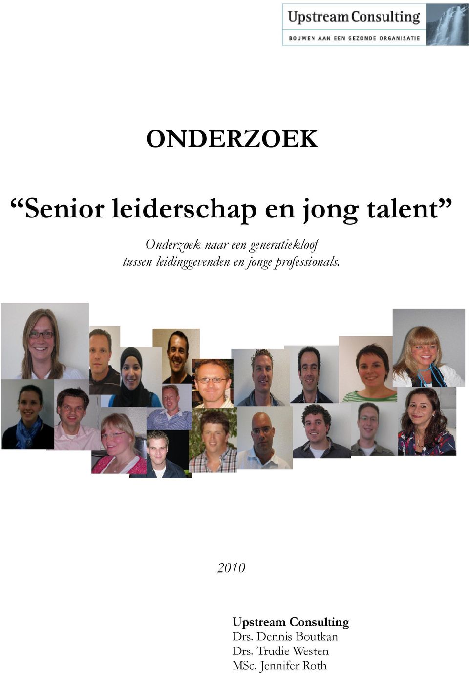 leidinggevenden en jonge professionals.