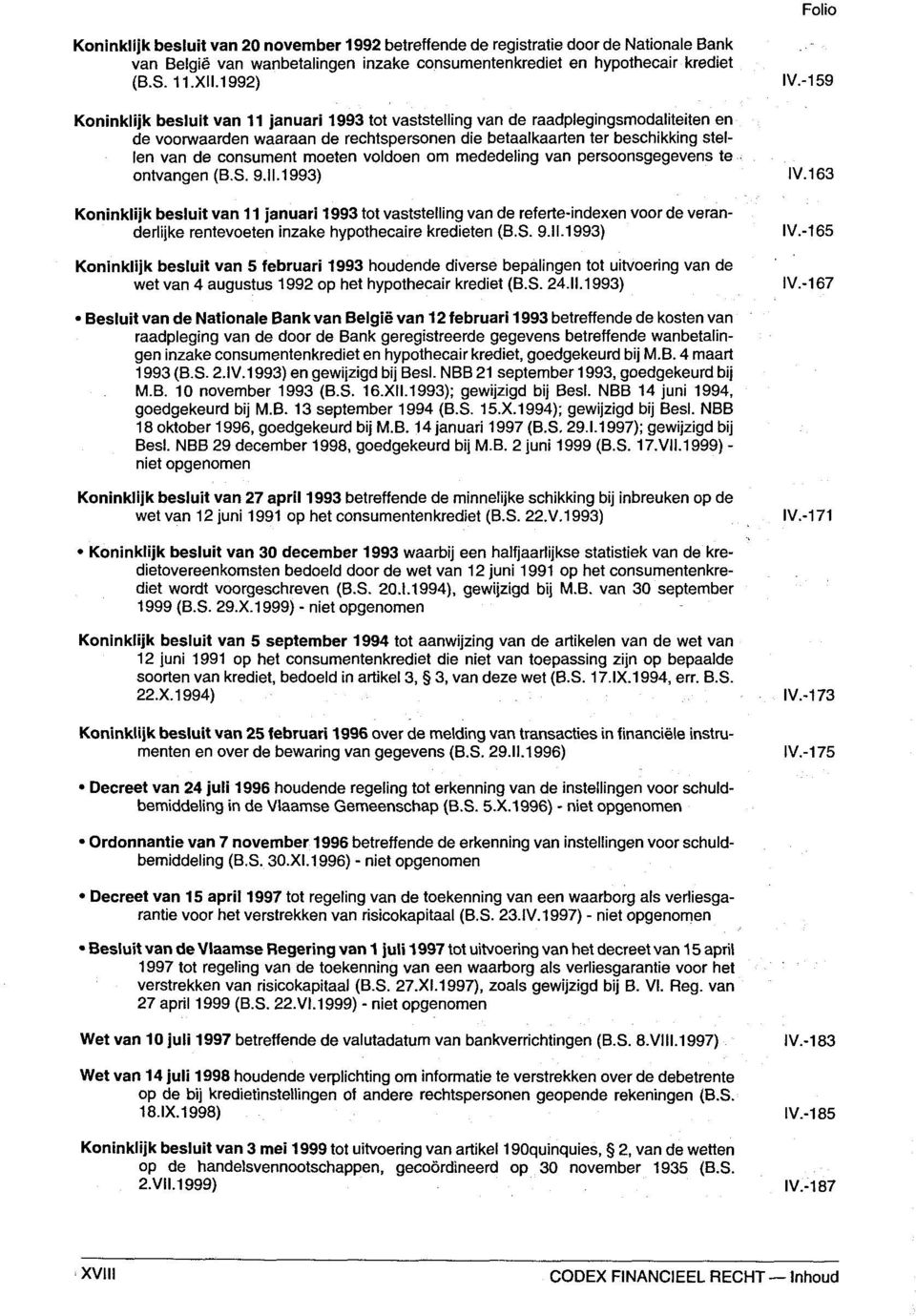 moeten voldoen om mededeling van persoonsgegevens te ontvangen (B.S. 9.11.