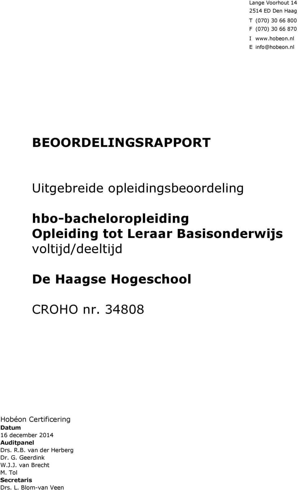 Basisonderwijs voltijd/deeltijd De Haagse Hogeschool CROHO nr.