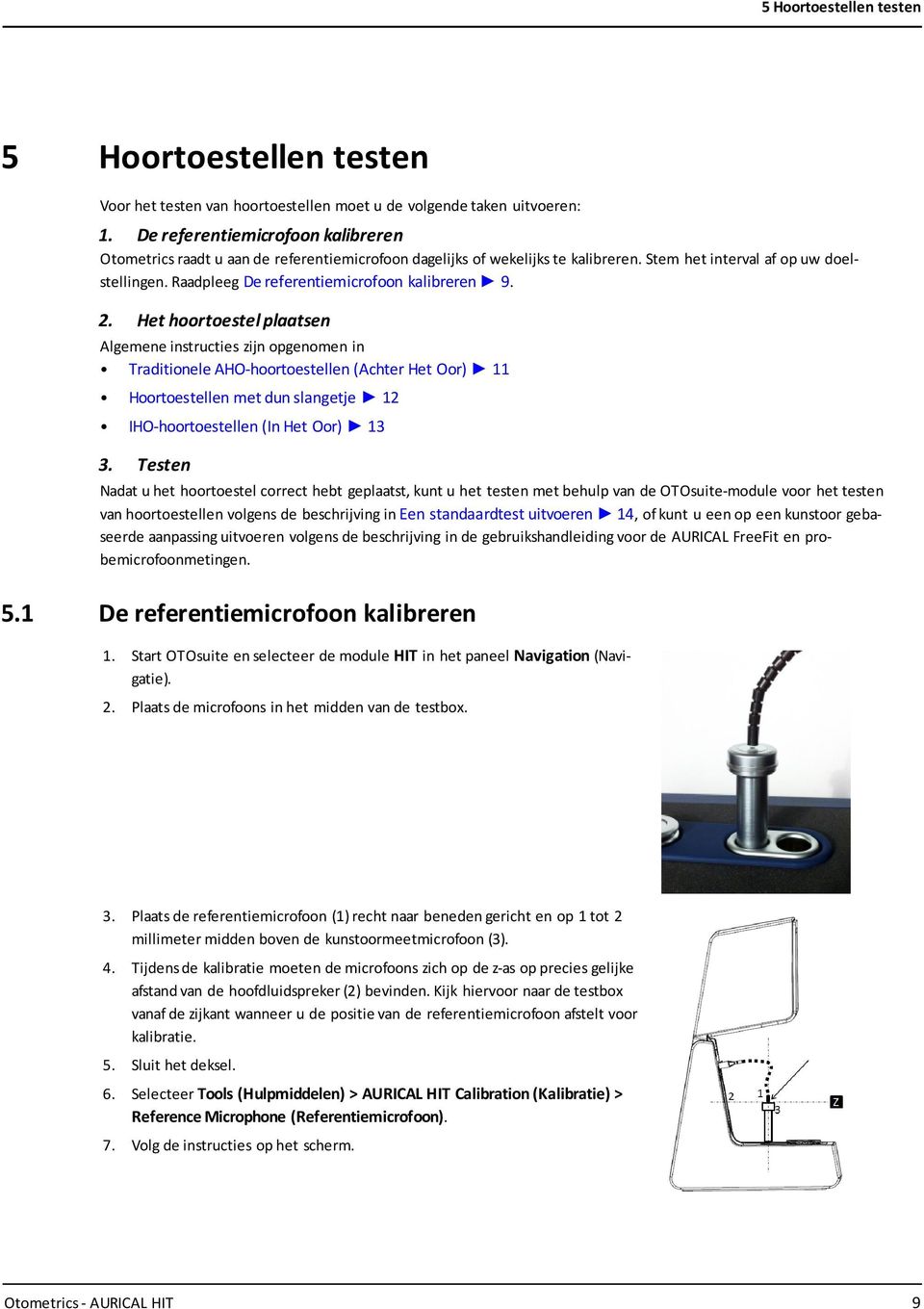 Raadpleeg De referentiemicrofoon kalibreren 9. 2.