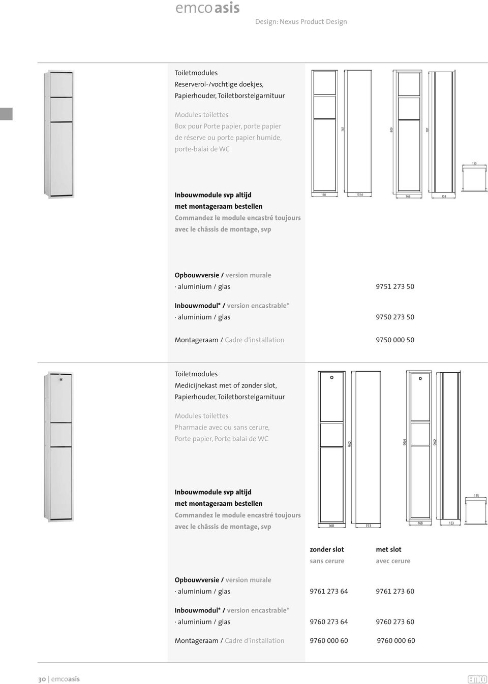 Toiletmodules Medicijnekast met of zonder slot, Papierhouder, Toiletborstelgarnituur Modules toilettes Pharmacie avec ou sans cerure, Porte papier, Porte balai de WC 942 964 942 168 168 155 zonder