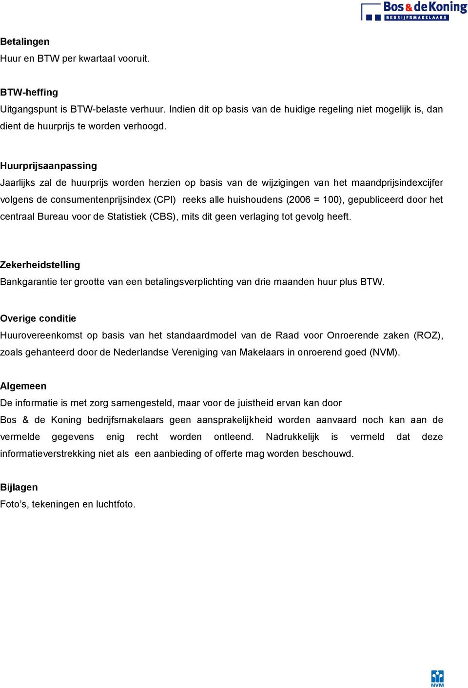 gepubliceerd door het centraal Bureau voor de Statistiek (CBS), mits dit geen verlaging tot gevolg heeft.