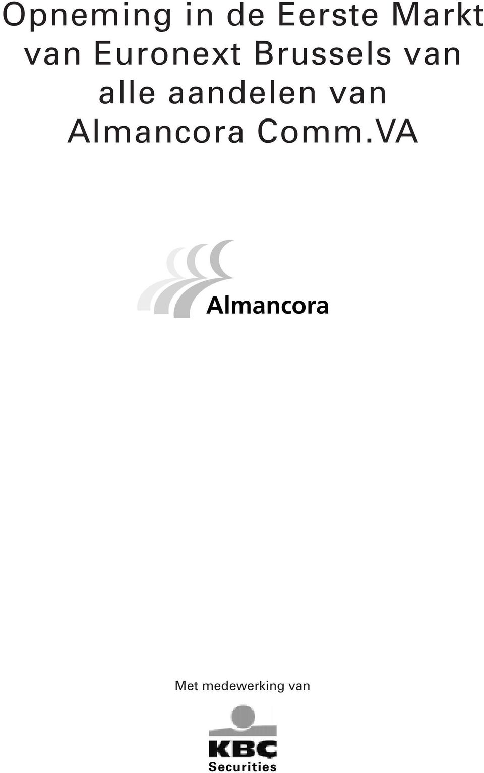 aandelen van Almancora Comm.