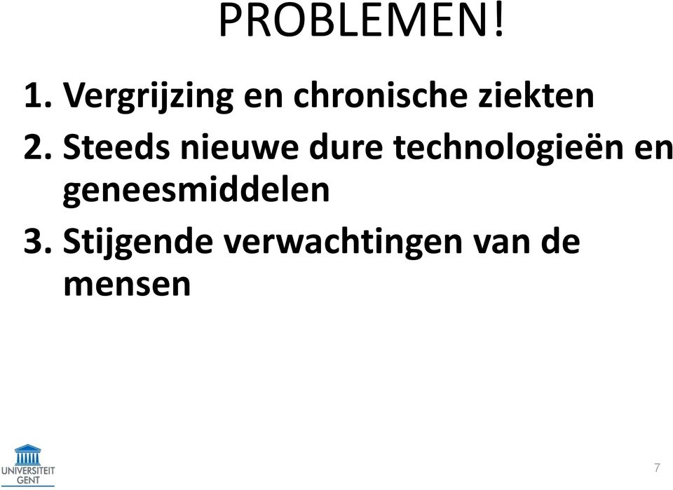 Steeds nieuwe dure technologieën en