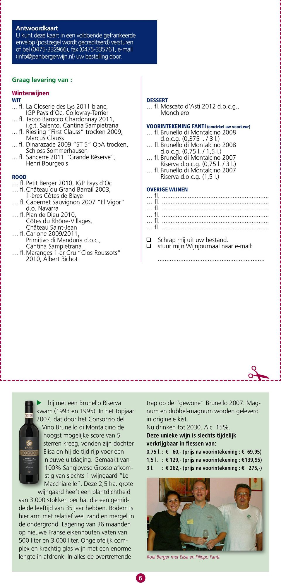 .. fl. Riesling First Clauss trocken 2009, Marcus Clauss... fl. Dinarazade 2009 ST 5 QbA trocken, Schloss Sommerhausen... fl. Sancerre 2011 Grande Réserve, Henri Bourgeois ROOD fl.