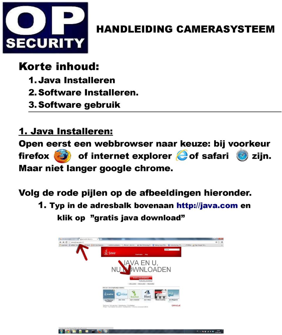 Java Installeren: Open eerst een webbrowser naar keuze: bij voorkeur firefox of internet