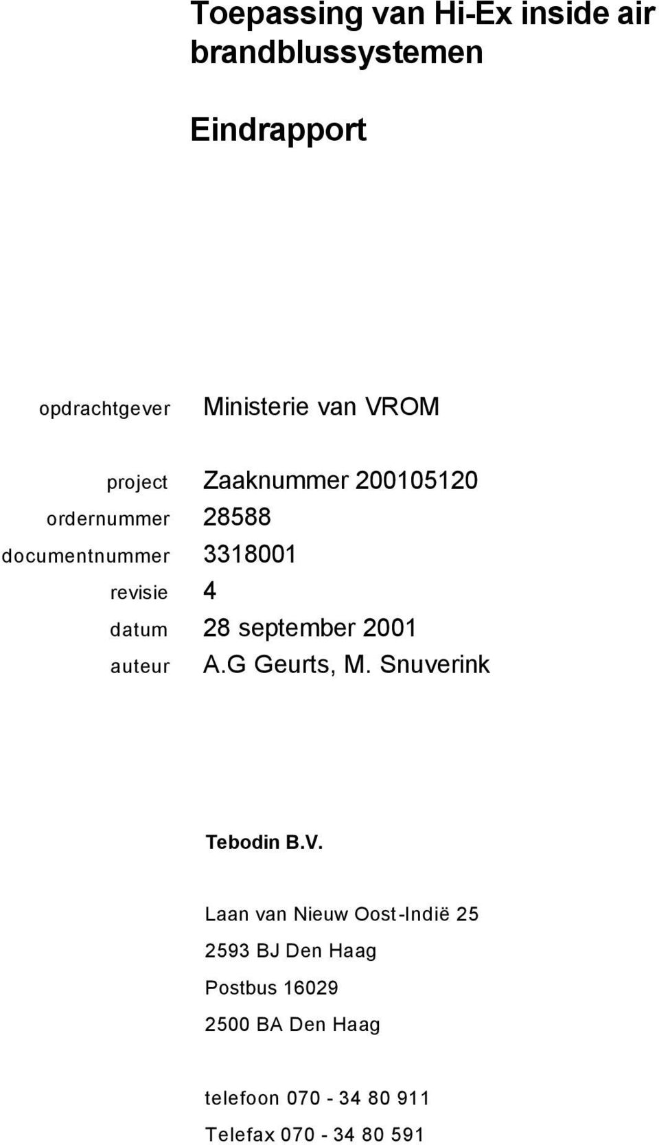 3318001 datum auteur A.G Geurts, M. Snuverink Tebodin B.V.