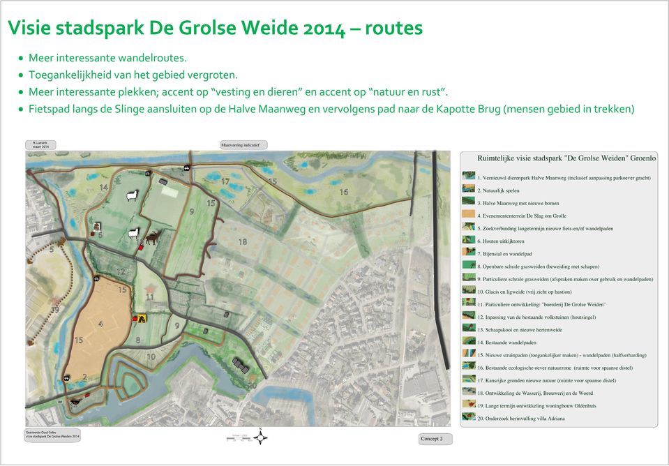 Meer interessante plekken; accent op vesting en dieren en accent op natuur en