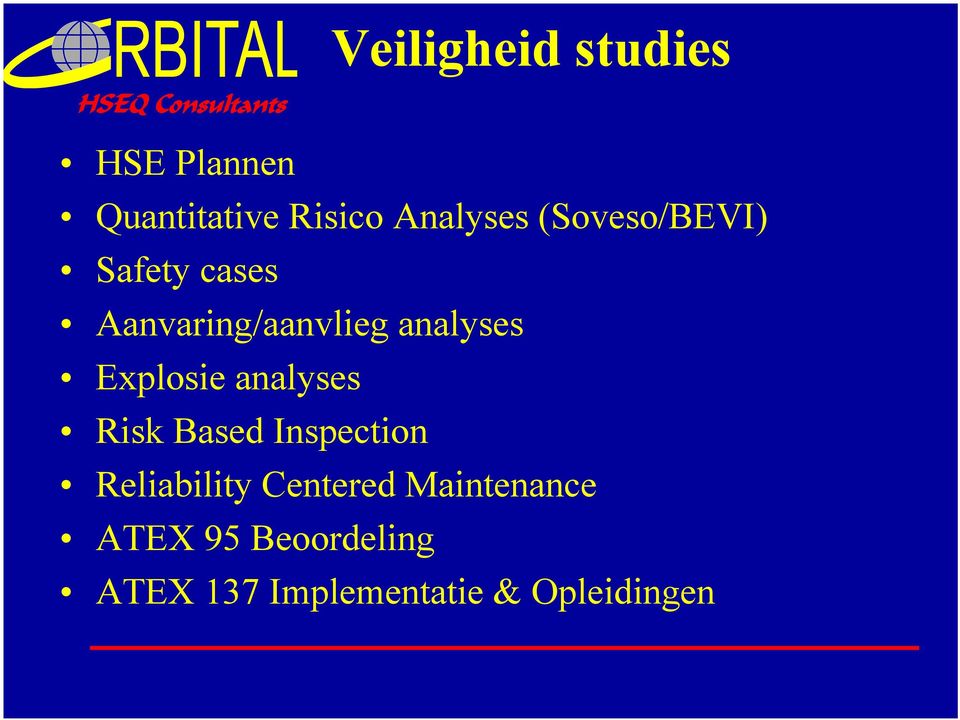 Explosie analyses Risk Based Inspection Reliability Centered