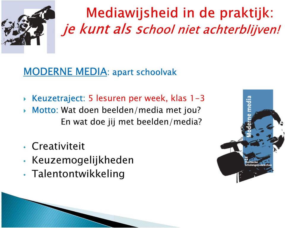 beelden/media met jou?