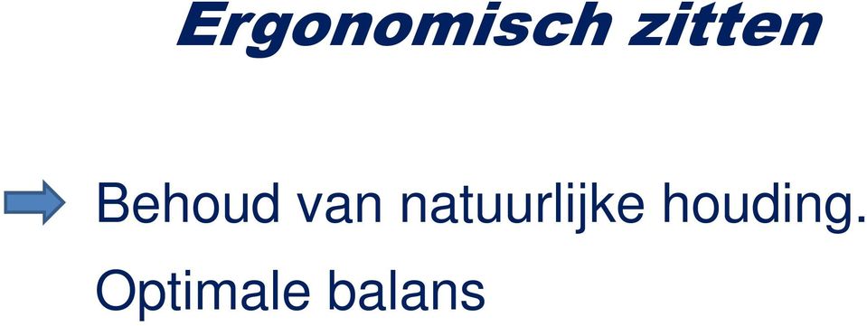 Voorkomen van rugklachten.