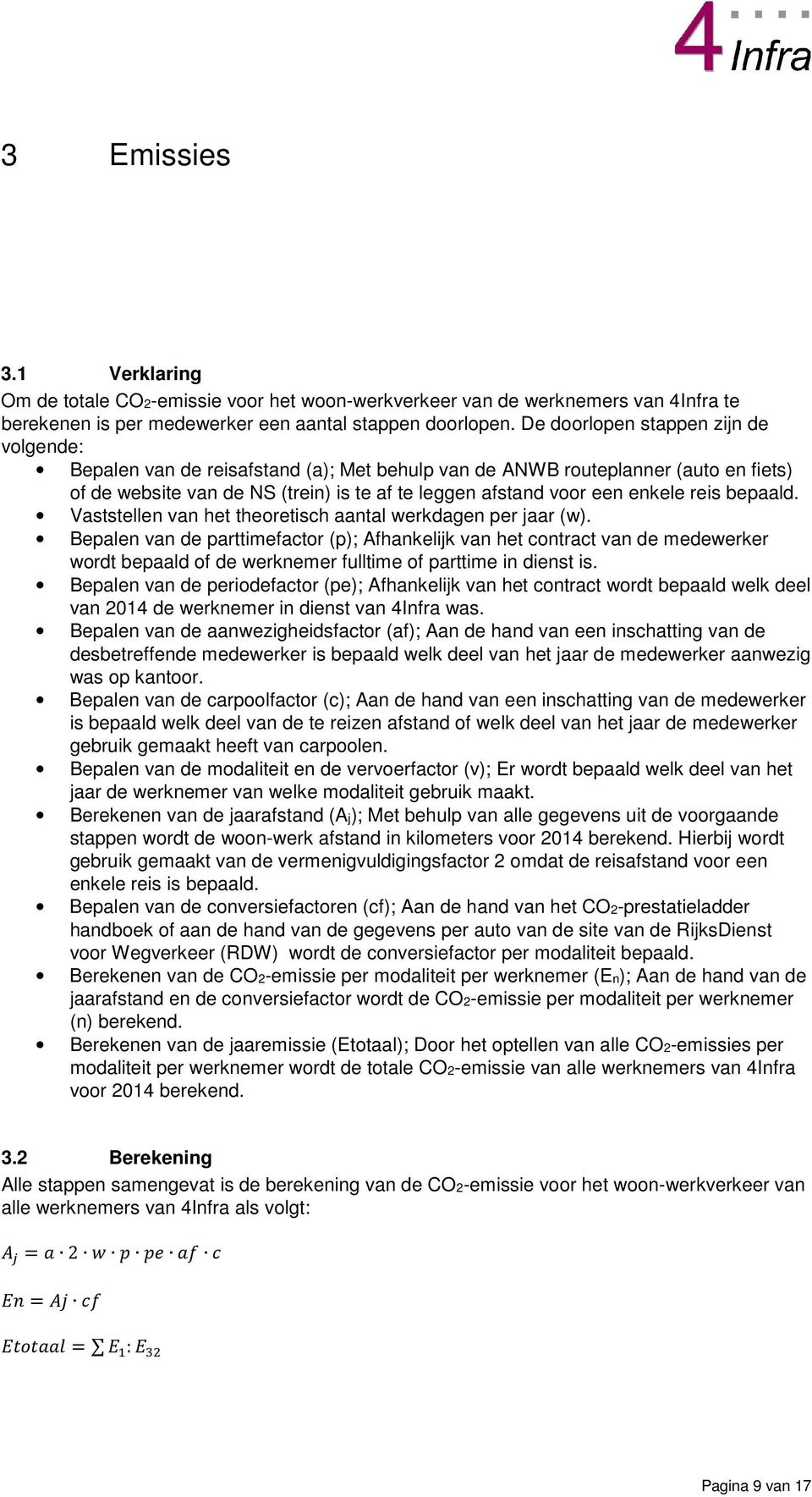 reis bepaald. Vaststellen van het theoretisch aantal werkdagen per jaar (w).