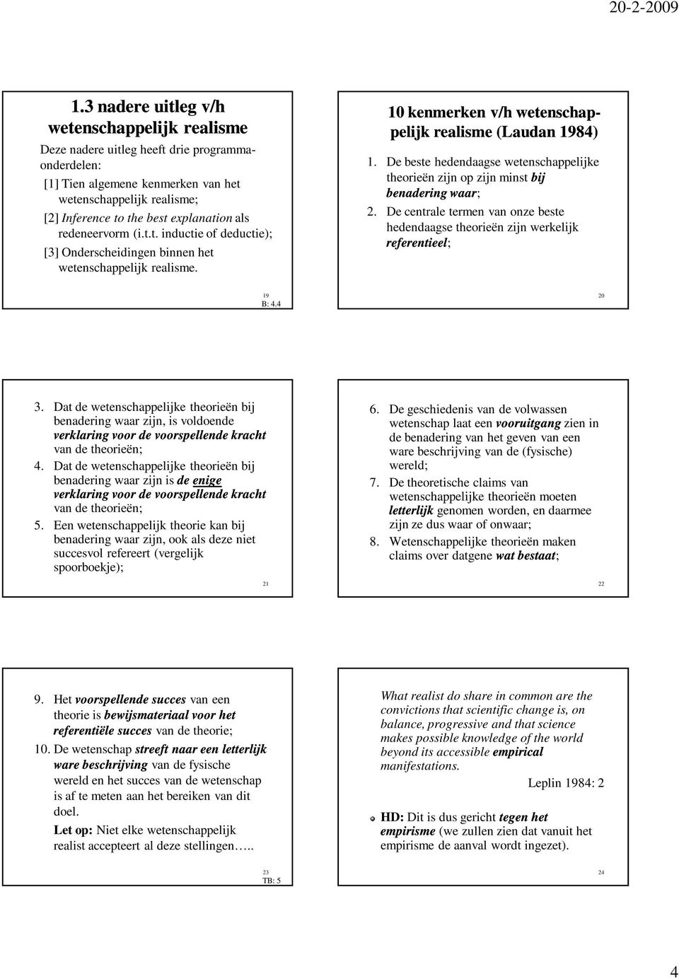 De centrale termen van onze beste hedendaagse theorieën zijn werkelijk referentieel; 19 B: 4.4 20 3.