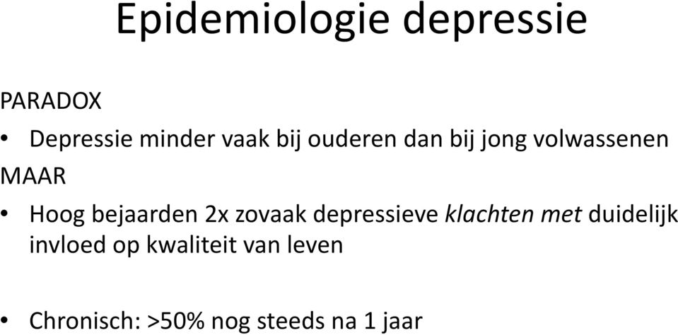 bejaarden 2x zovaak depressieve klachten met duidelijk