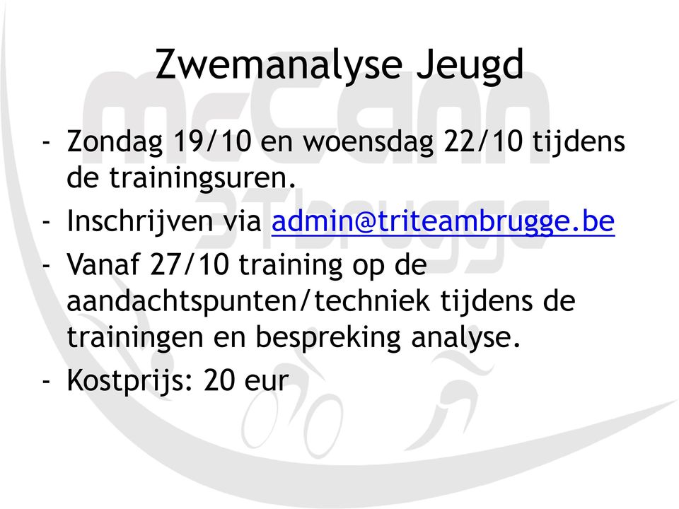 be - Vanaf 27/10 training op de aandachtspunten/techniek