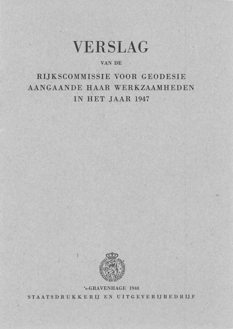 WERKZAAMHEDEN IN HET JAAR 1947