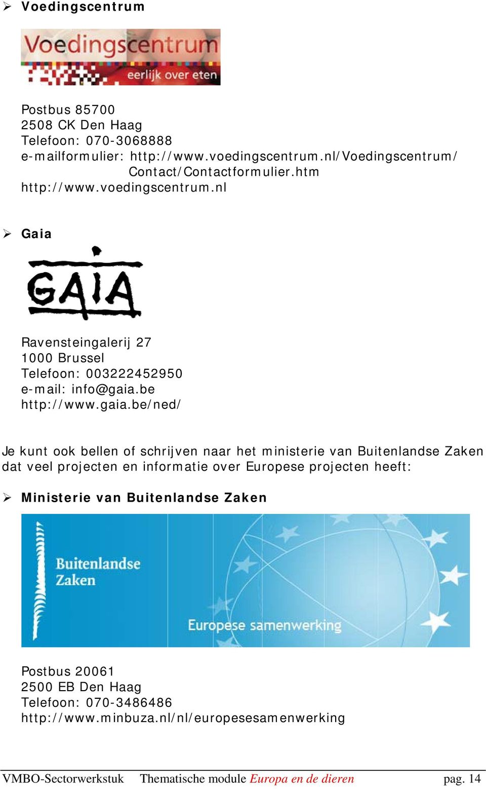 be http://www.gaia.