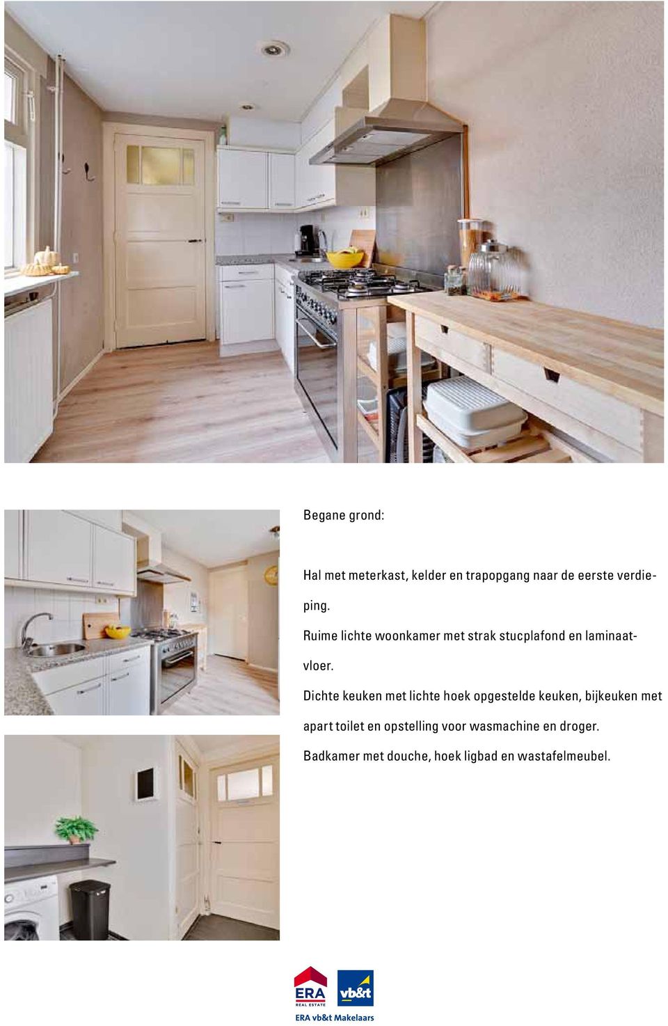 Dichte keuken met lichte hoek opgestelde keuken, bijkeuken met apart toilet