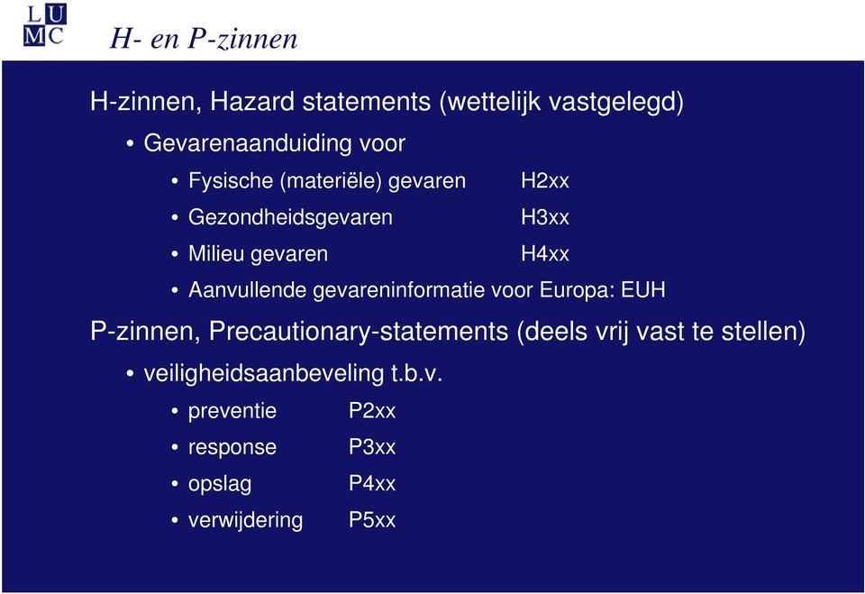 gevareninformatie voor Europa: EUH P-zinnen, Precautionary-statements (deels vrij vast te