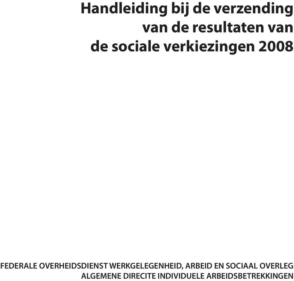 OVERHEIDSDIENST WERKGELEGENHEID, ARBEID EN