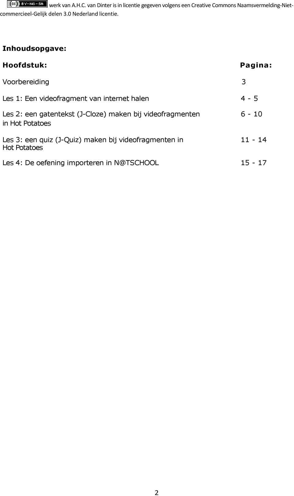 videofragmenten 6-10 in Hot Potatoes Les 3: een quiz (J-Quiz) maken bij