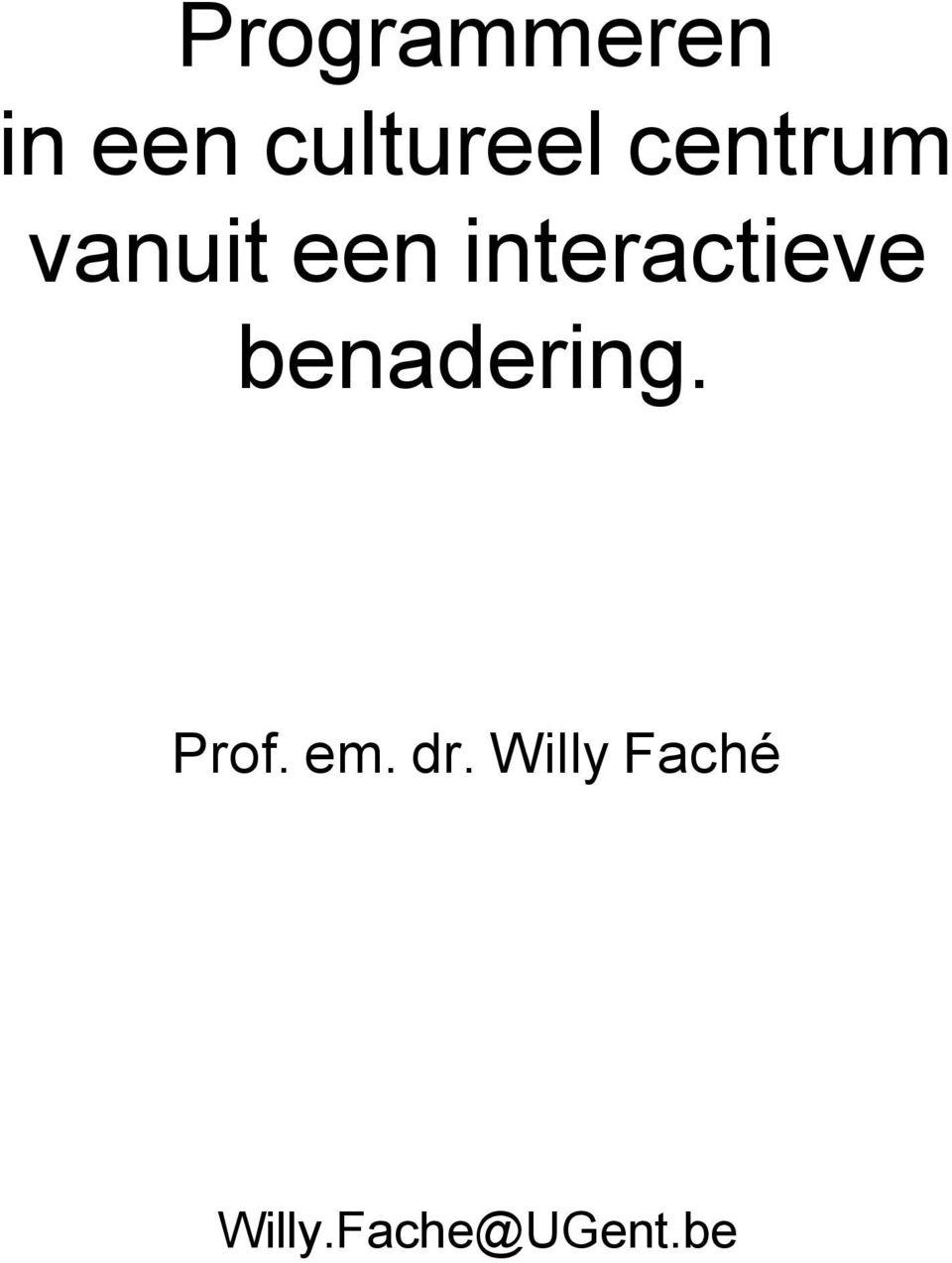 interactieve benadering. Prof.