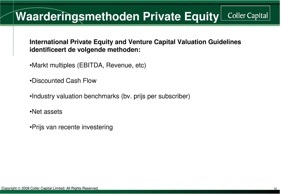 etc) Discounted Cash Flow Industry valuation benchmarks (bv.