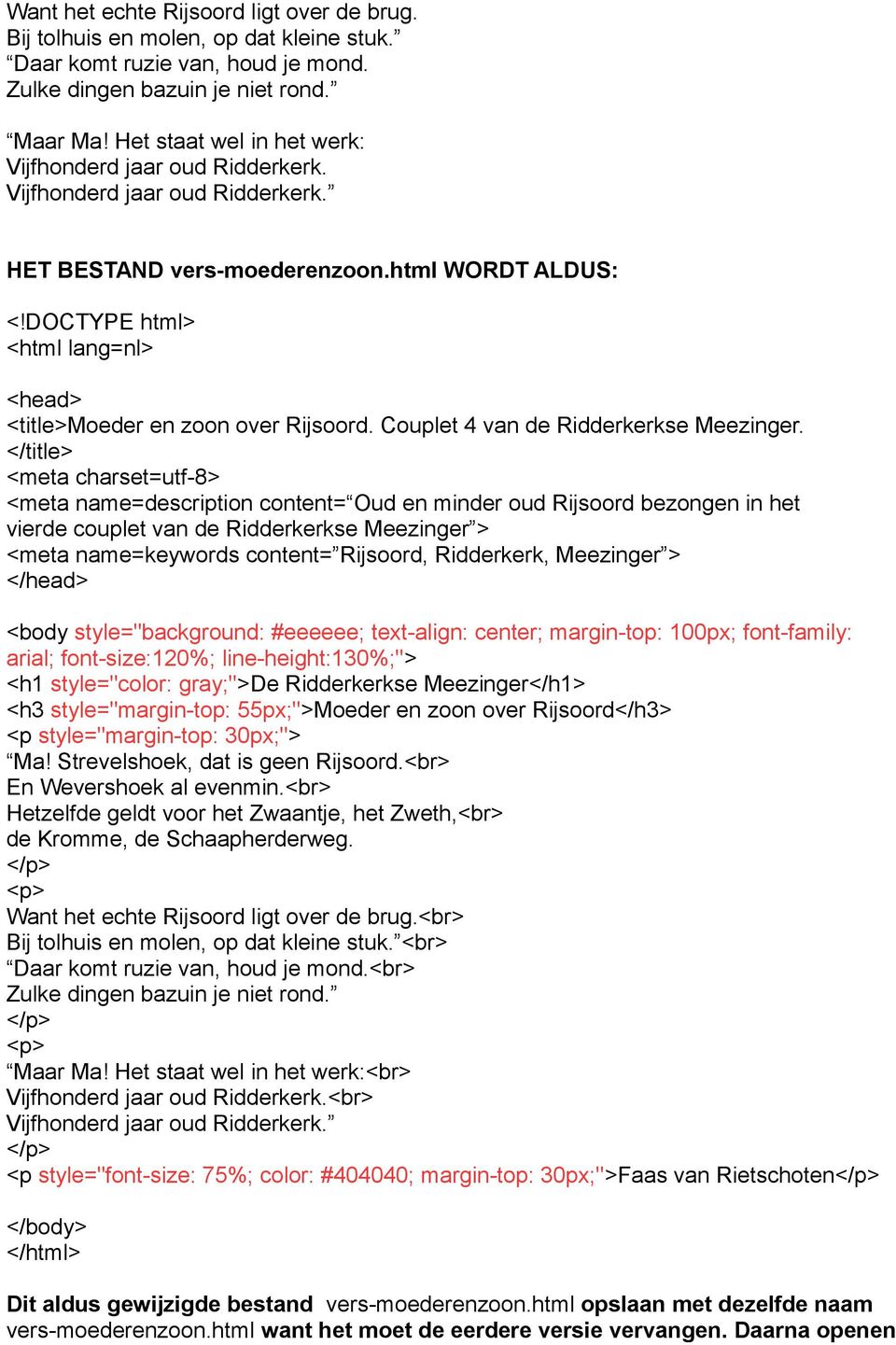 DOCTYPE html> <html lang=nl> <head> <title>moeder en zoon over Rijsoord. Couplet 4 van de Ridderkerkse Meezinger.