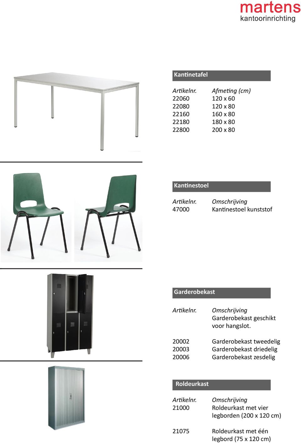 kantinestoelen 16081 160 x 181 1 x Ar#kelnr.