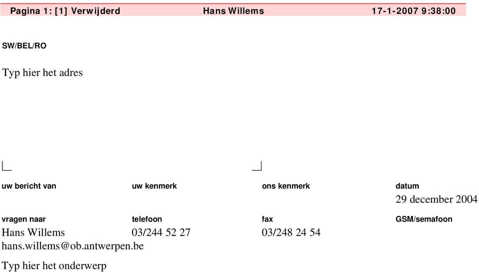 december 2004 vragen naar telefoon fax GSM/semafoon Hans Willems