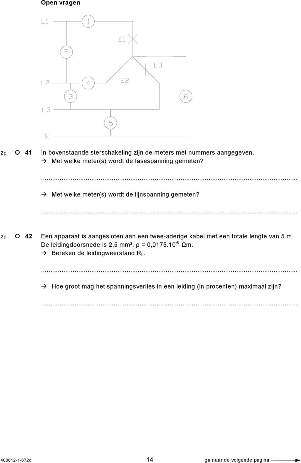 2p 42 Een apparaat is aangesloten aan een twee-aderige kabel met een totale lengte van 5 m.