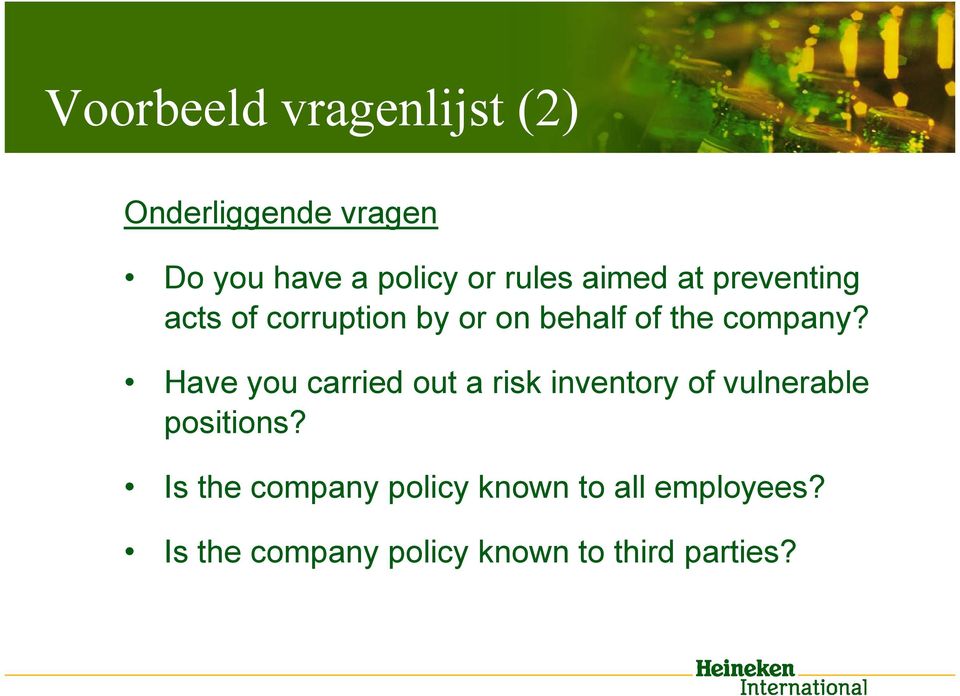 Have you carried out a risk inventory of vulnerable positions?