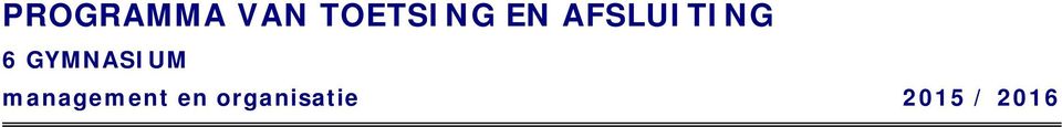 66 HOOFDSTUKKEN 9 T/M 6, 6 T/M 9, 38 EN 39 6V-I A / C / G / H financieel beleid / externe financ.