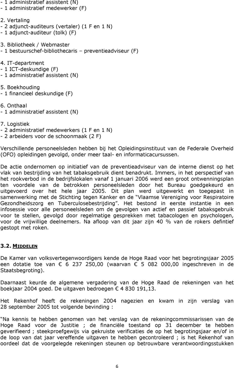 Onthaal - 1 administratief assistent (N) 7.