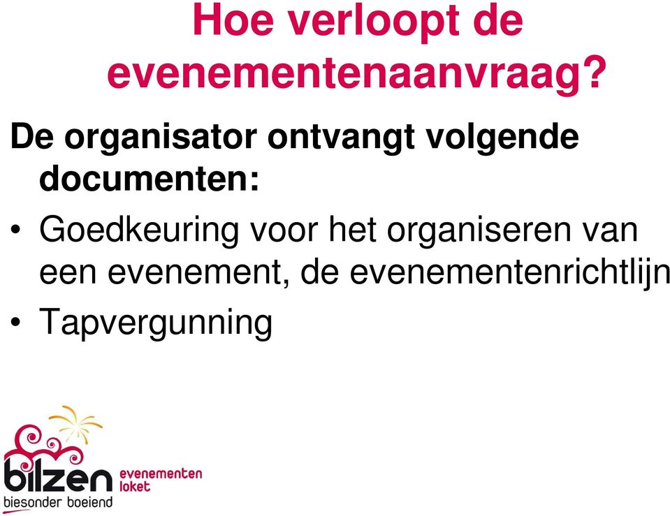 documenten: Goedkeuring voor het