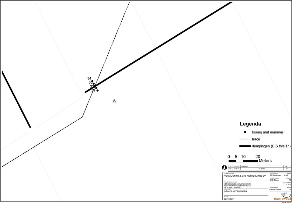 VERMILION OIL & GAS NETHERLANDS BV PROJECTOMSCHRIJVING VERKENNEND BODEMONDERZOEK SLOOTDEMPINGEN LEIDINGTRACÉ DE HOEVE