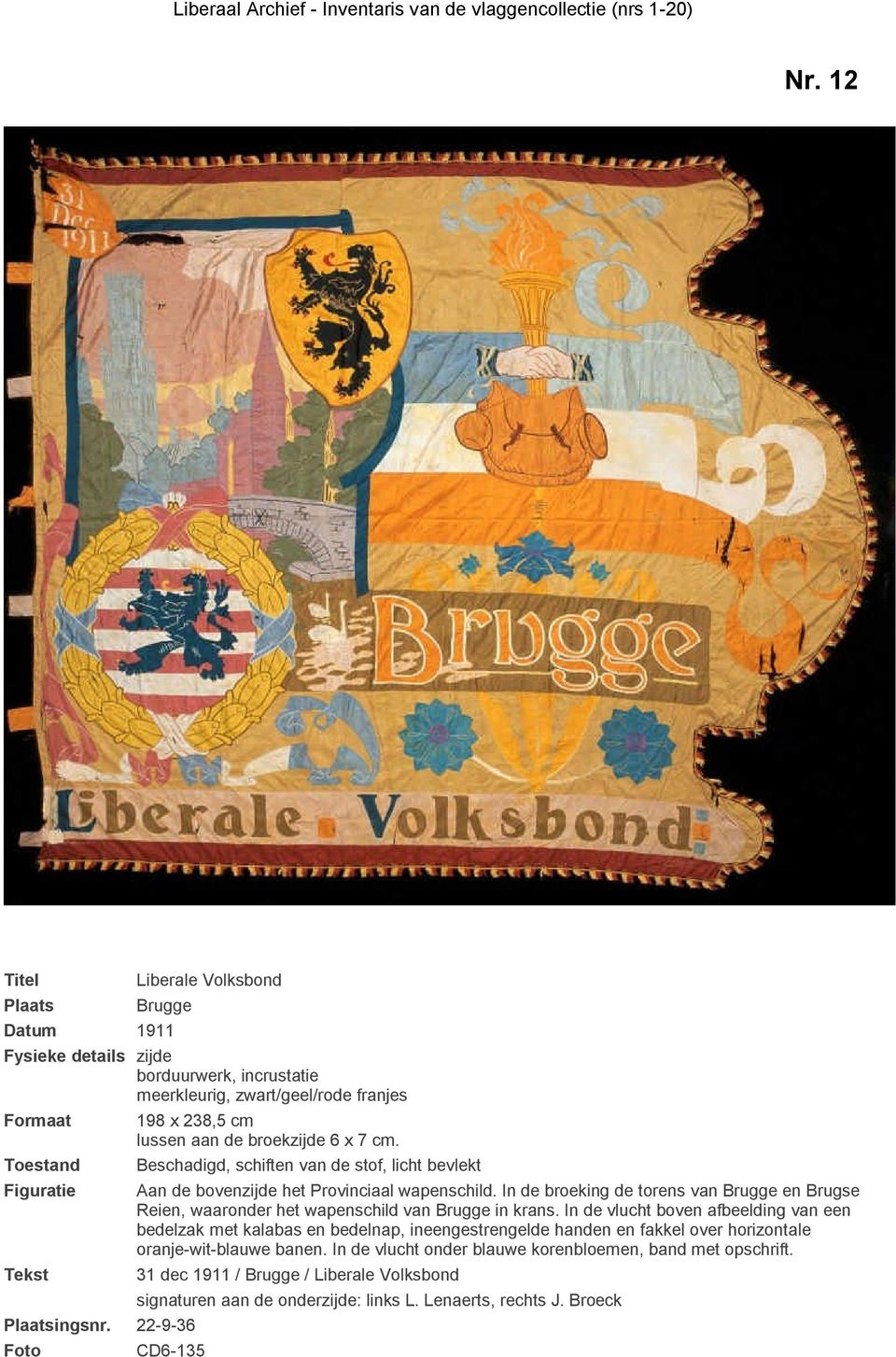 In de broeking de torens van Brugge en Brugse Reien, waaronder het wapenschild van Brugge in krans.