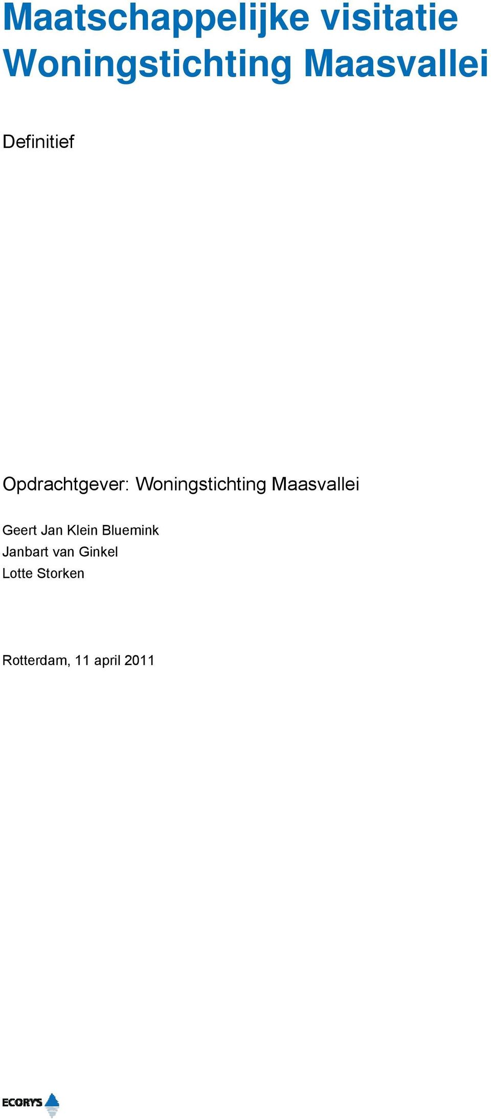 Woningstichting Maasvallei Geert Jan Klein
